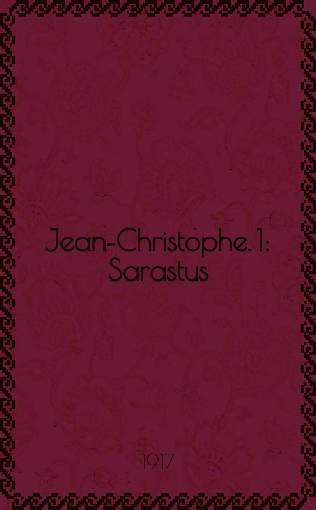 Jean-Christophe. 1 : Sarastus