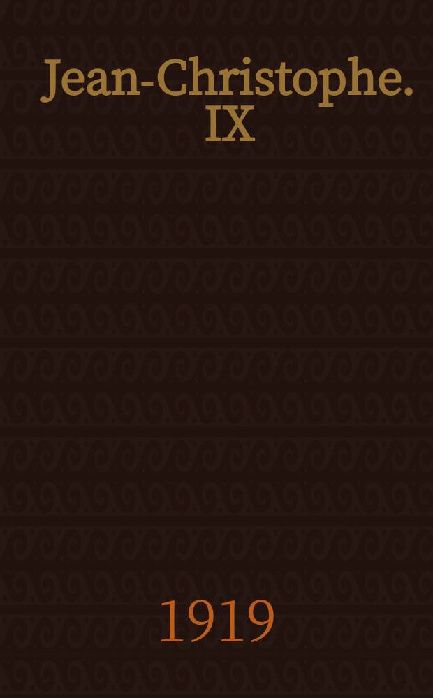 Jean-Christophe. IX : Palava pensas