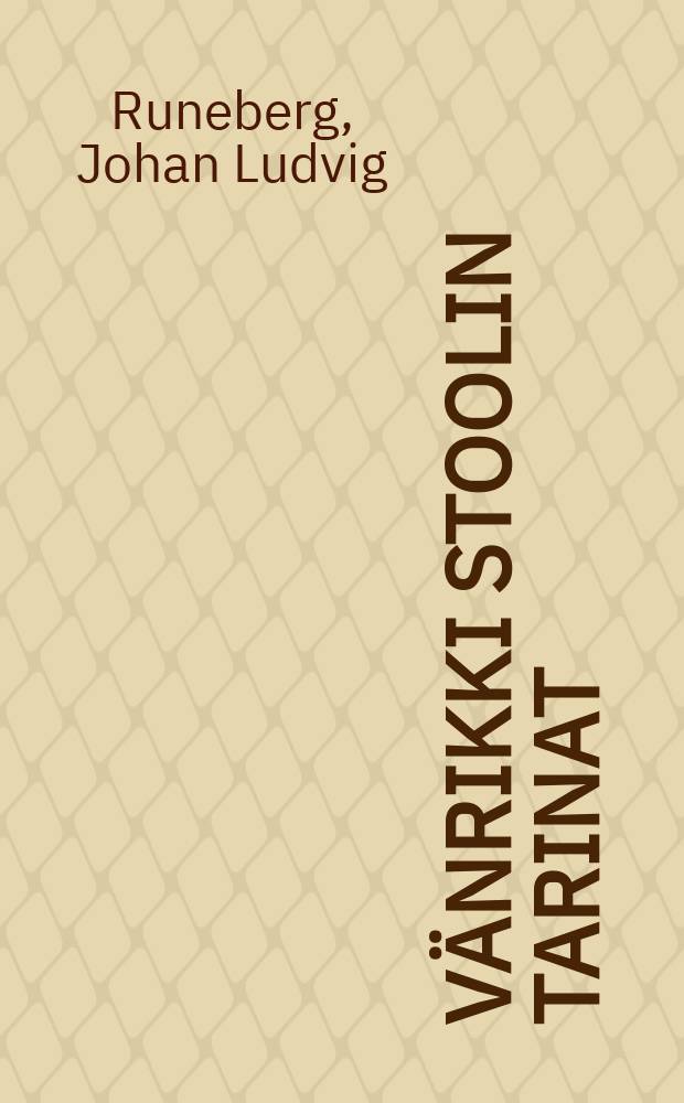 Vänrikki Stoolin tarinat = Рассказы прапорщика Столя.Стихи