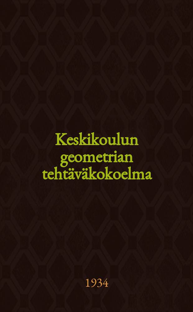 Keskikoulun geometrian tehtäväkokoelma : V.A.Jefremovin uudellen muokkaamasta 2:sta pain