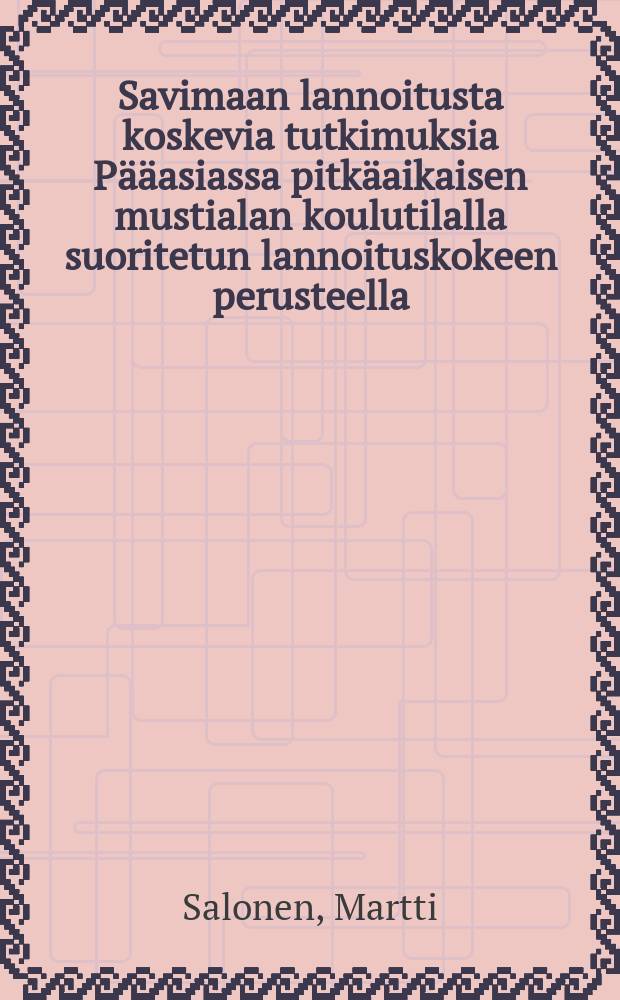 Savimaan lannoitusta koskevia tutkimuksia Pääasiassa pitkäaikaisen mustialan koulutilalla suoritetun lannoituskokeen perusteella = Investigations concerning the manuring and fertilizing ofclay soil, based principally on the results of a long-term experimentat Mustiala school farm