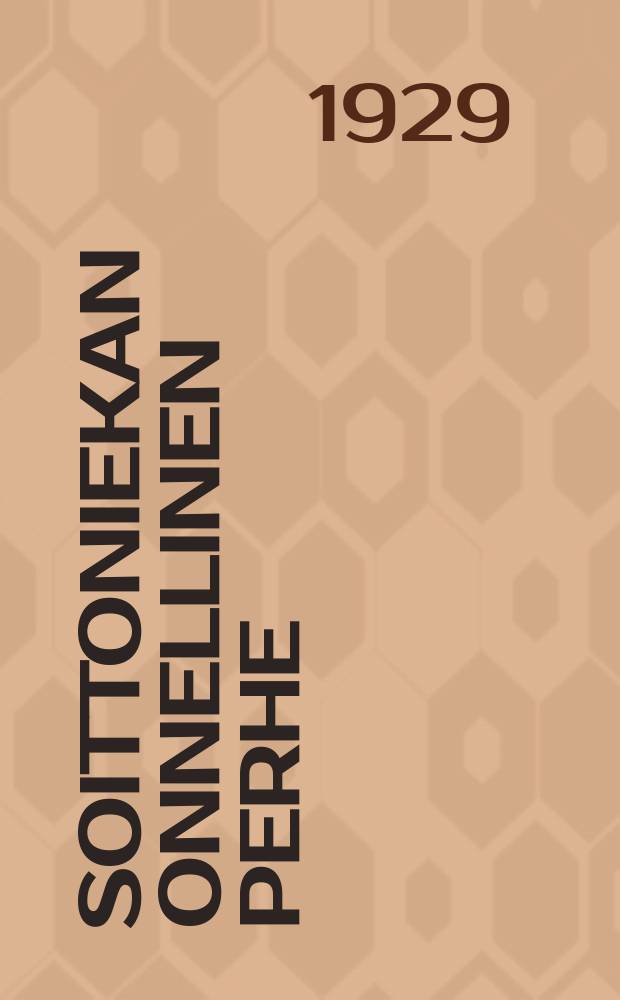 Soittoniekan onnellinen perhe = Счастливое семейство музыкантов