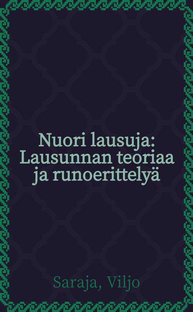 Nuori lausuja : Lausunnan teoriaa ja runoerittelyä