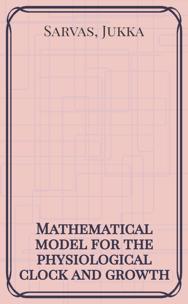 Mathematical model for the physiological clock and growth
