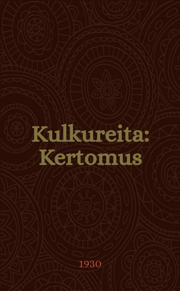 Kulkureita : Kertomus = [Бродяги]