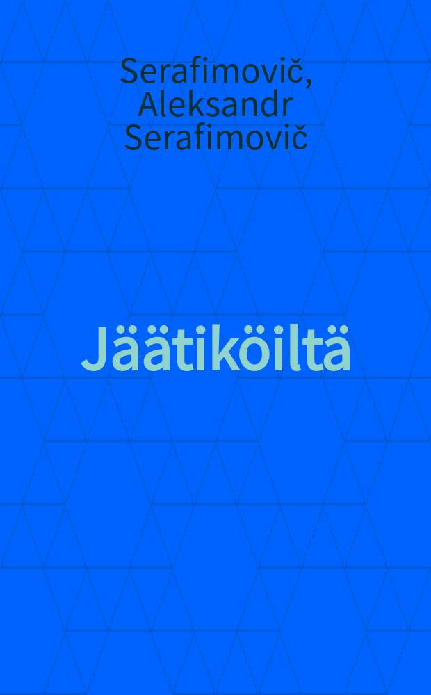 J&auml;&auml;tik&ouml;ilt&auml;