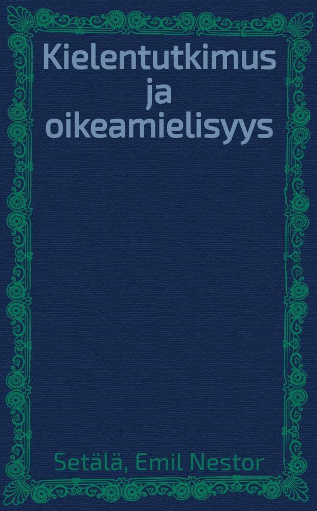 Kielentutkimus ja oikeamielisyys