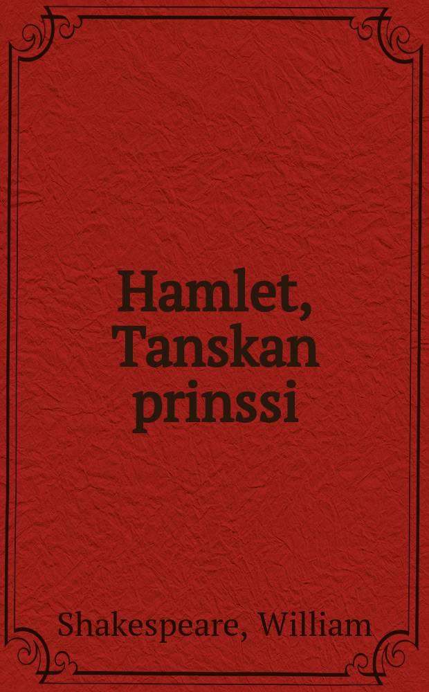 Hamlet, Tanskan prinssi = Гамлет