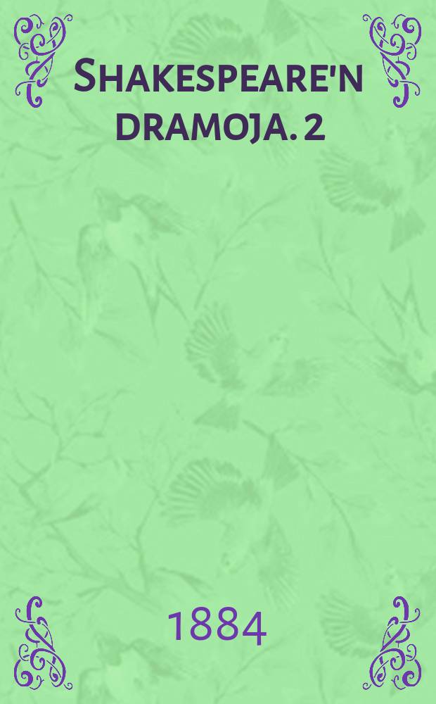 Shakespeare'n dramoja. 2 : Julius Caesar ; Othello ; Macbeth ; Coriolanus