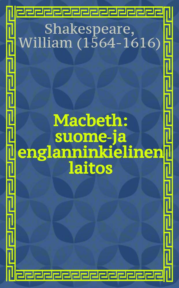 Macbeth : suomen- ja englanninkielinen laitos = Макбет