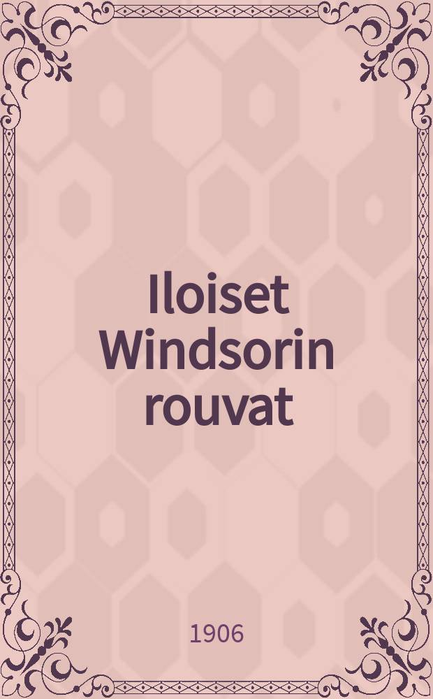 Iloiset Windsorin rouvat