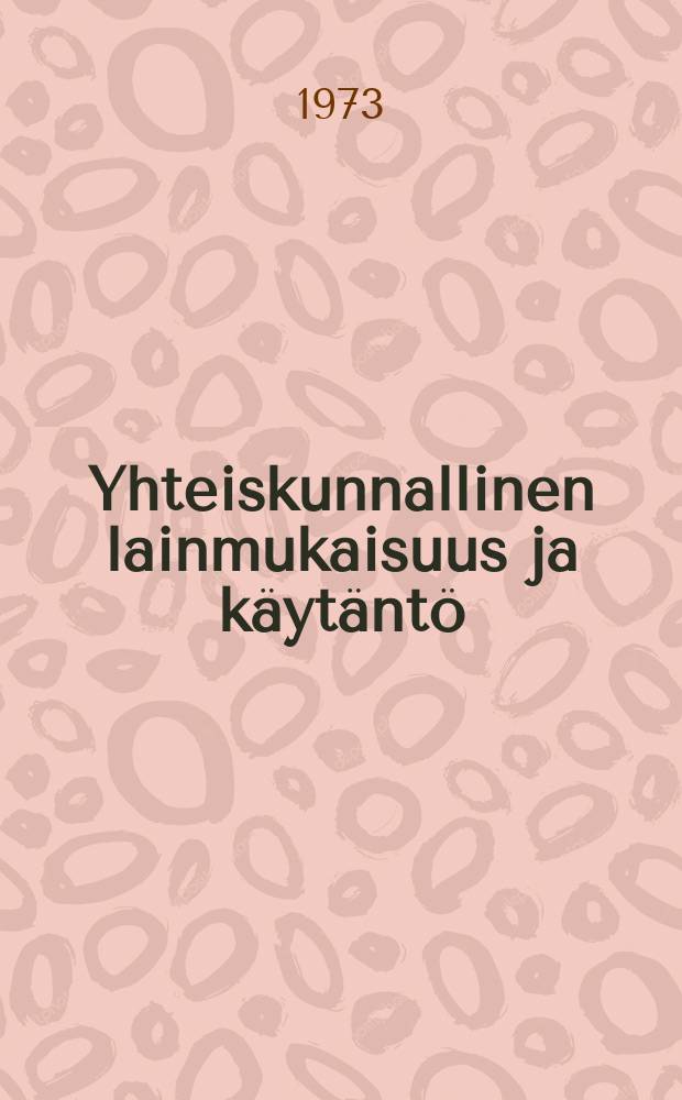 Yhteiskunnallinen lainmukaisuus ja käytäntö