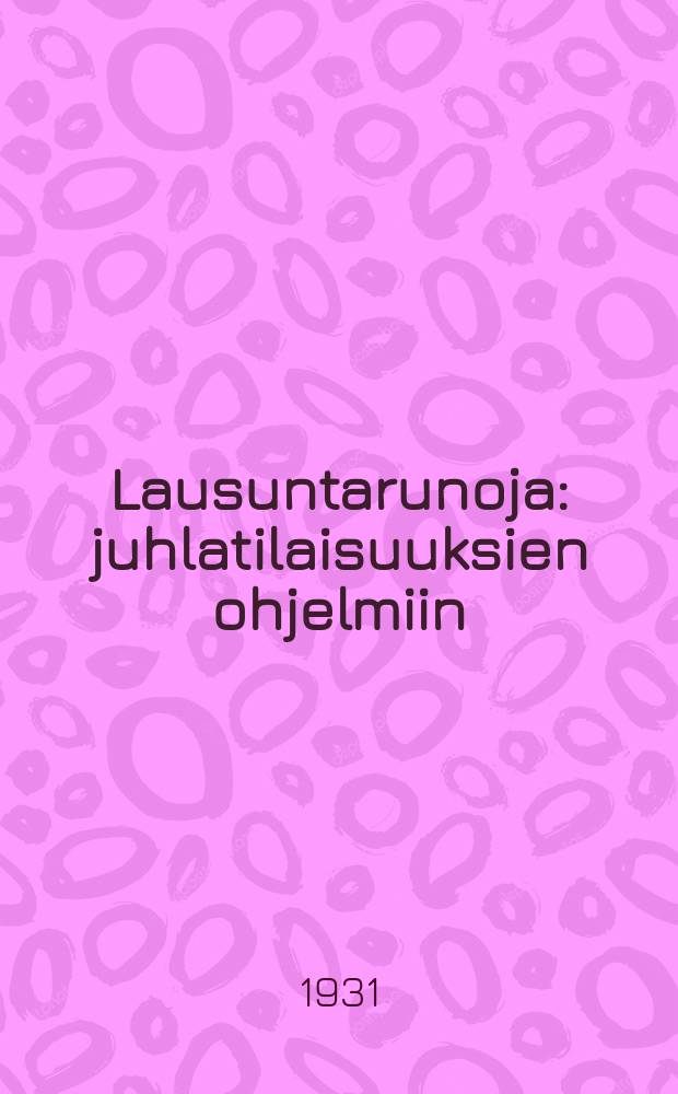 Lausuntarunoja : juhlatilaisuuksien ohjelmiin = Стихи для декламации