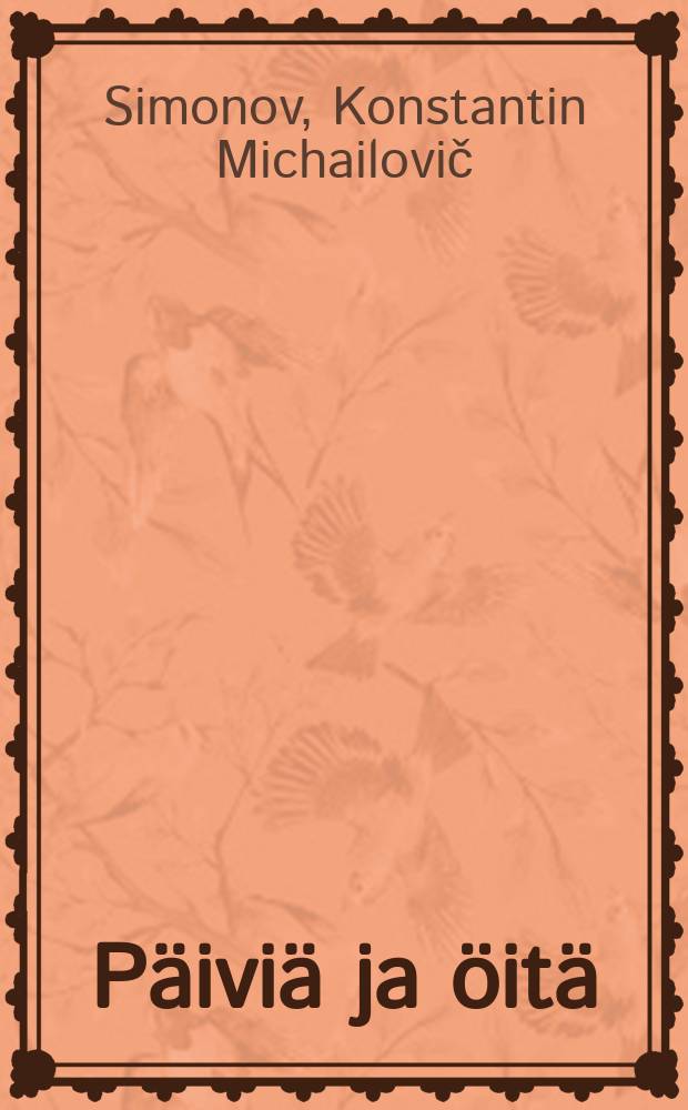 Päiviä ja öitä