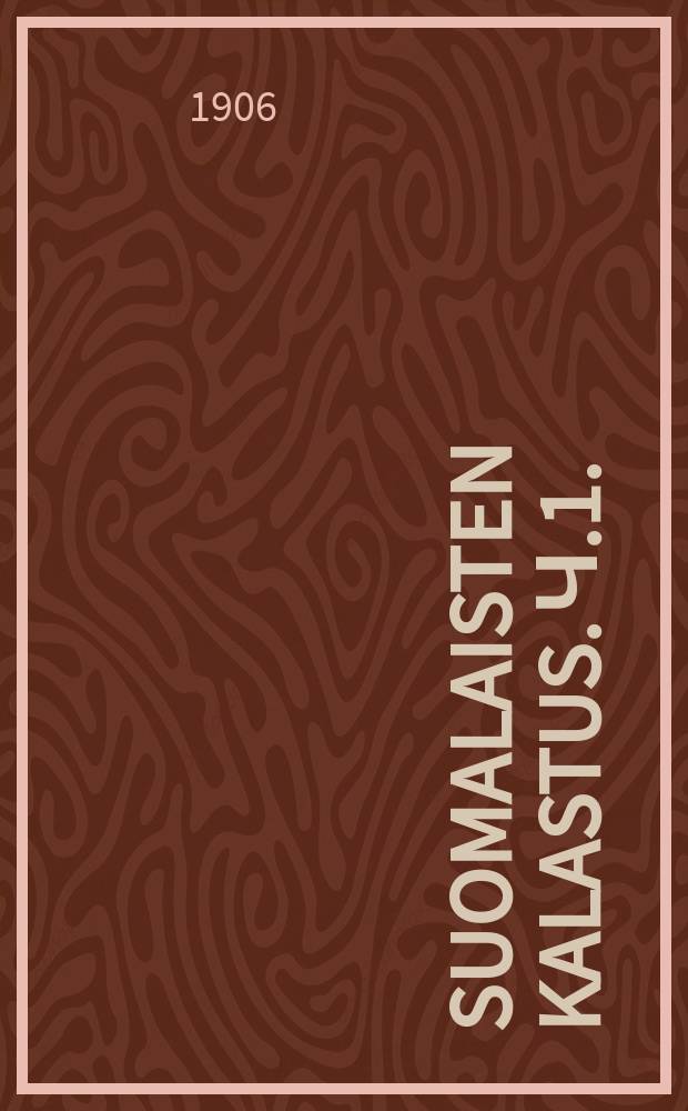 Suomalaisten kalastus. ч.1.