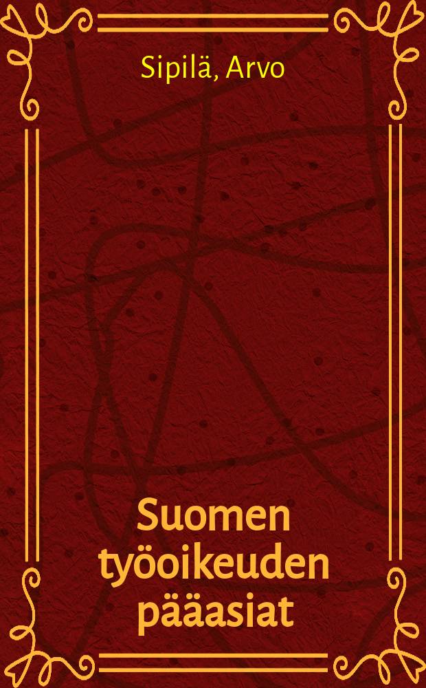 Suomen työoikeuden pääasiat