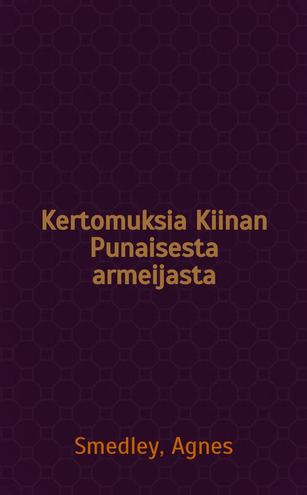 Kertomuksia Kiinan Punaisesta armeijasta