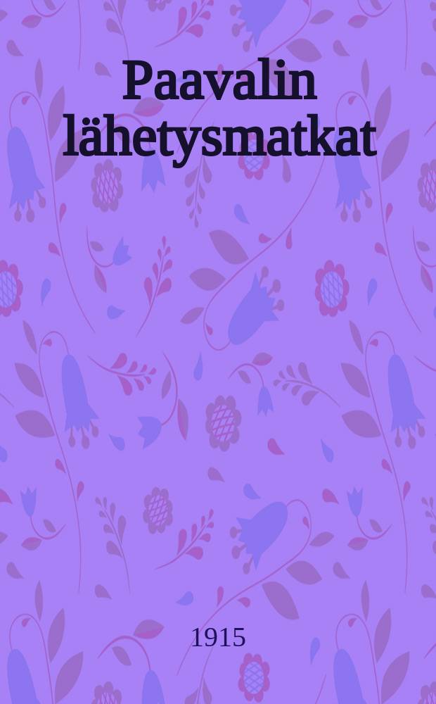 Paavalin lähetysmatkat = Миссионерство апостола Павла