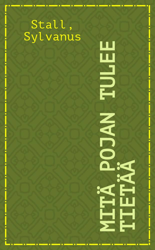 Mitä pojan tulee tietää = Что должен знать юноша