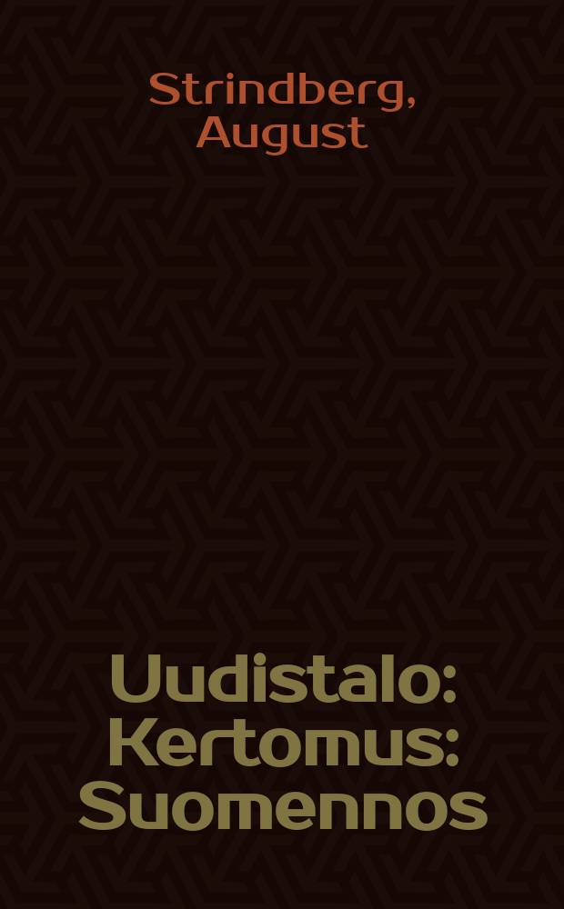 Uudistalo : Kertomus : Suomennos = Новый дом. Рассказ