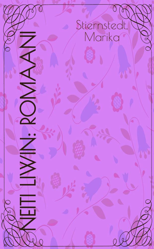 Neiti Liwin : Romaani : Tekijän luvalla suomennettu = Барышня Ливин