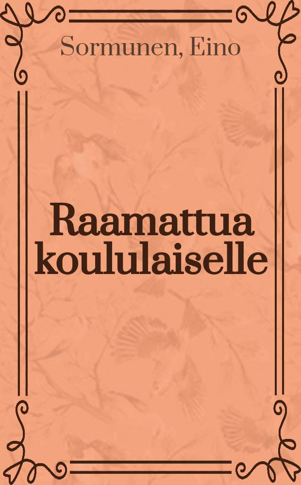 Raamattua koululaiselle : Oppikirja kansakouluja varten : Opettajapainos = Библия для школьников