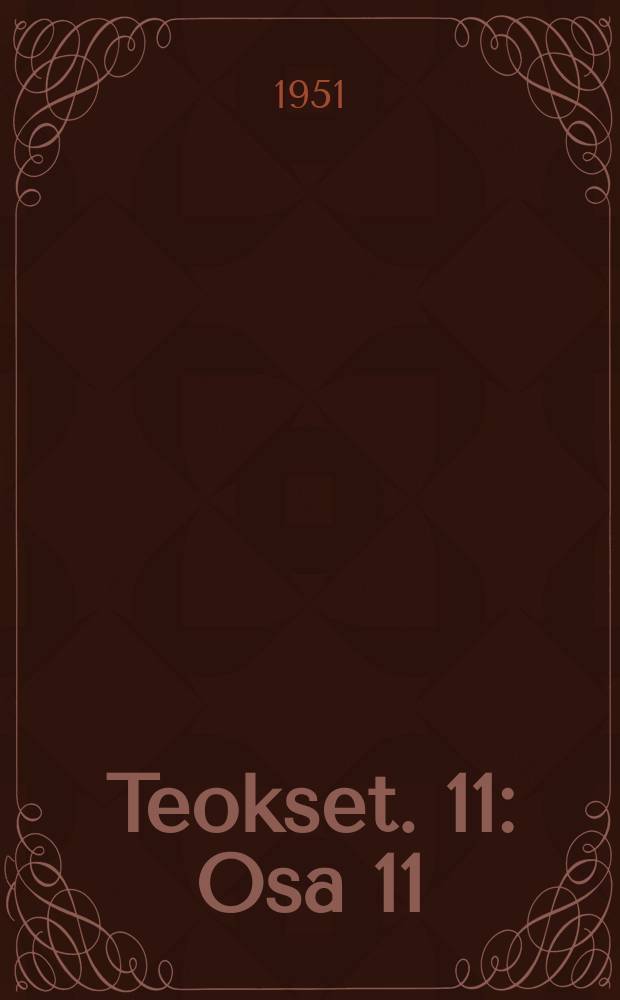 Teokset. 11 : Osa 11