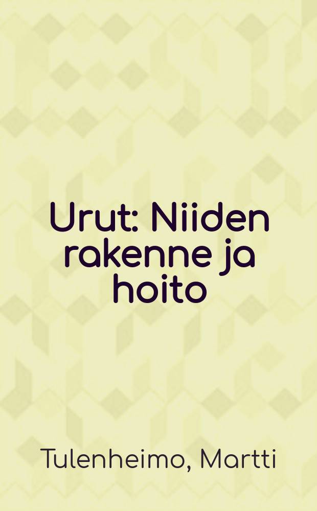 Urut : Niiden rakenne ja hoito = Органы: Их устройство и содержание