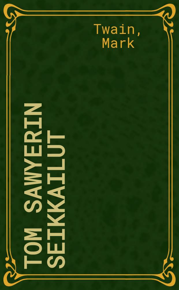 Tom Sawyerin seikkailut