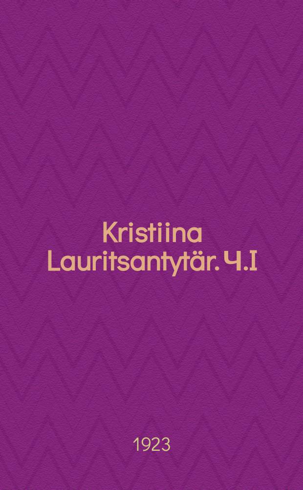 Kristiina Lauritsantytär. Ч.I : Seppele