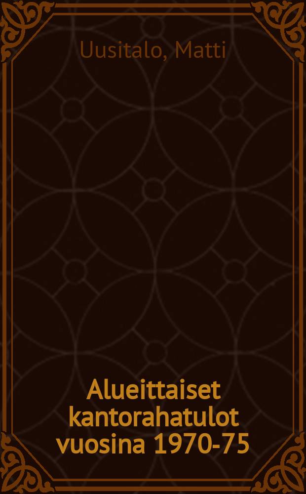 Alueittaiset kantorahatulot vuosina 1970-75 = Regional gross stumpage earnings in Finland in 1970-75