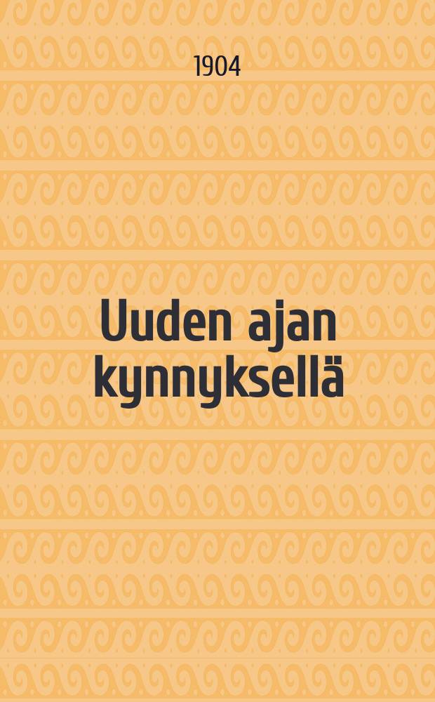 Uuden ajan kynnyksellä : Suomen työväen albumi 1899-. VII,1904