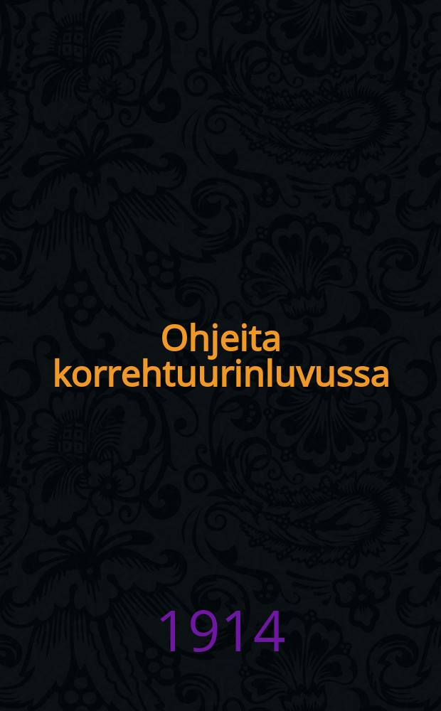 Ohjeita korrehtuurinluvussa = Инструктаж по корректуре