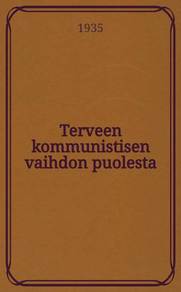 Terveen kommunistisen vaihdon puolesta