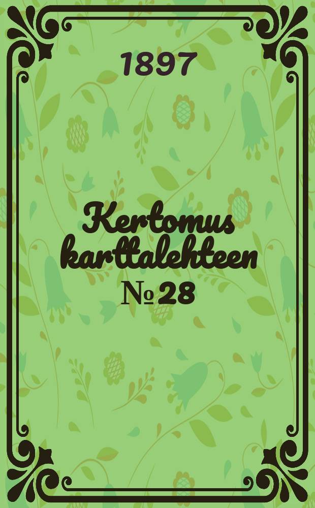 Kertomus karttalehteen № 28 : S&auml;kkij&auml;rvi = Отчёт к карте № 28