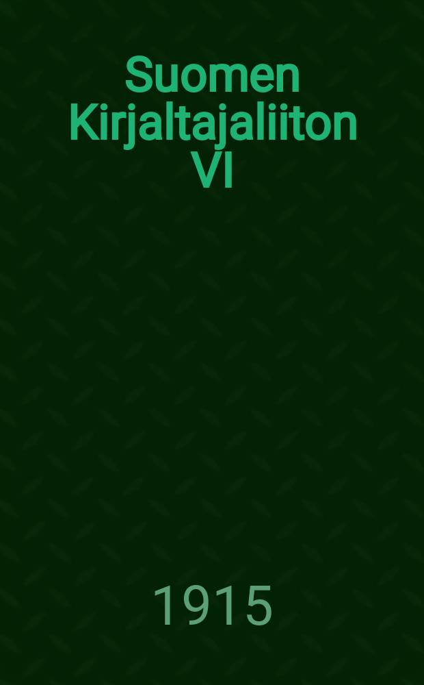 Suomen Kirjaltajaliiton VI:nnen edustajakokouksen p&ouml;yt&auml;kirja pidetty Helsingiss&auml; kes&auml;kuun 10-12 p:n&auml; 1915 = Протокол 6-го делегатского собрания наборщиков Финляндии от 1915 г.