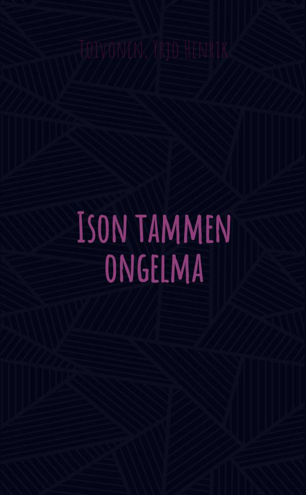 Ison tammen ongelma