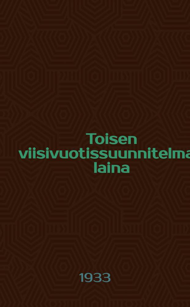 Toisen viisivuotissuunnitelman laina (ensimäisen vuoden sarja) : Ainehistoaa ustajille ja keskustelujen ohjaajille maaseutua varten