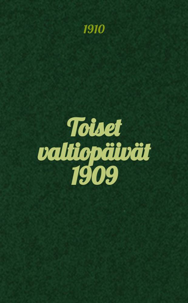 Toiset valtiopäivät 1909 : Pöytäkirjat. 17 vihko : Sisällysluettelo = Вторая сессия сейма в 1909 г. Протоколы.