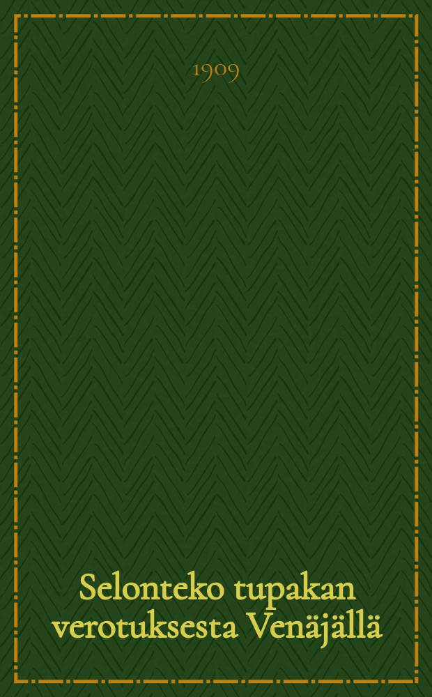 Selonteko tupakan verotuksesta Venäjällä