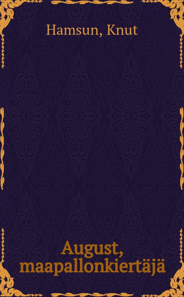 August, maapallonkiert&auml;j&auml; = Август