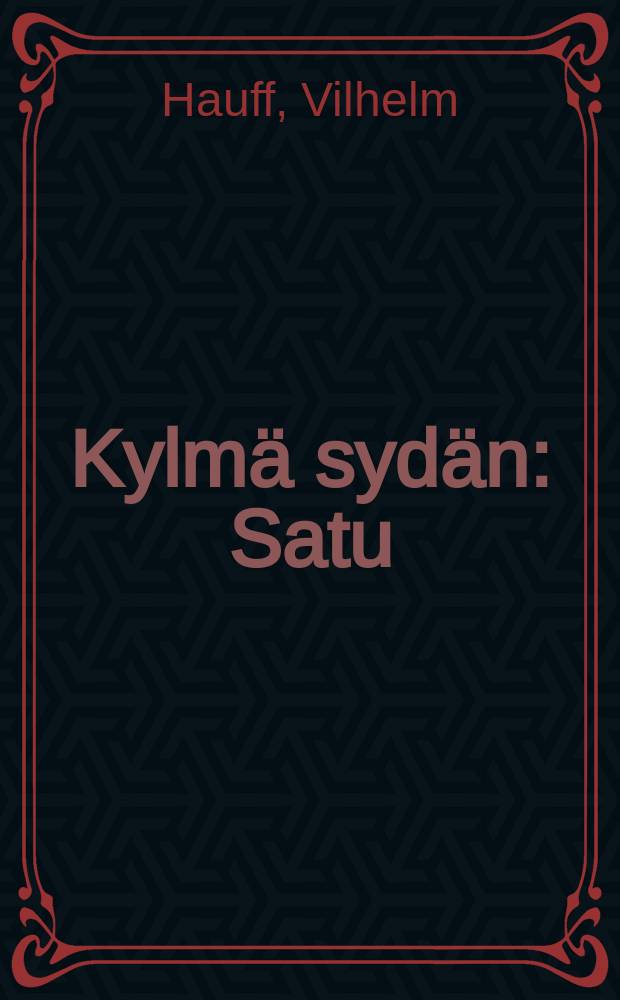 Kylmä sydän : Satu = Холодное сердце