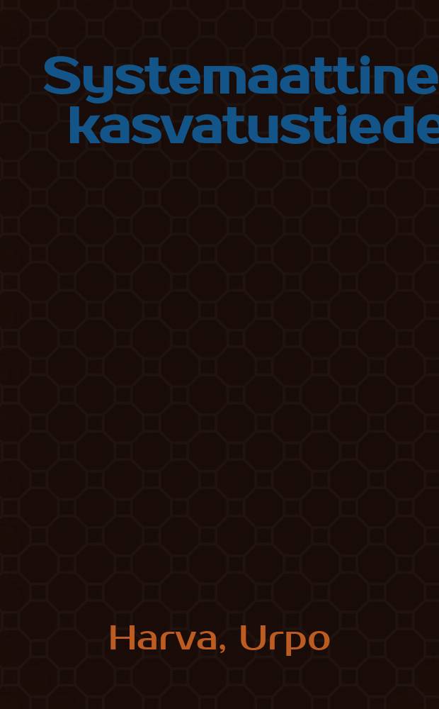 Systemaattinen kasvatustiede