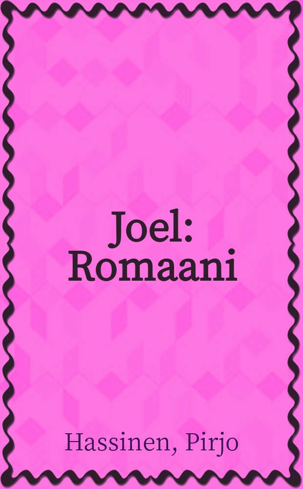 Joel : Romaani