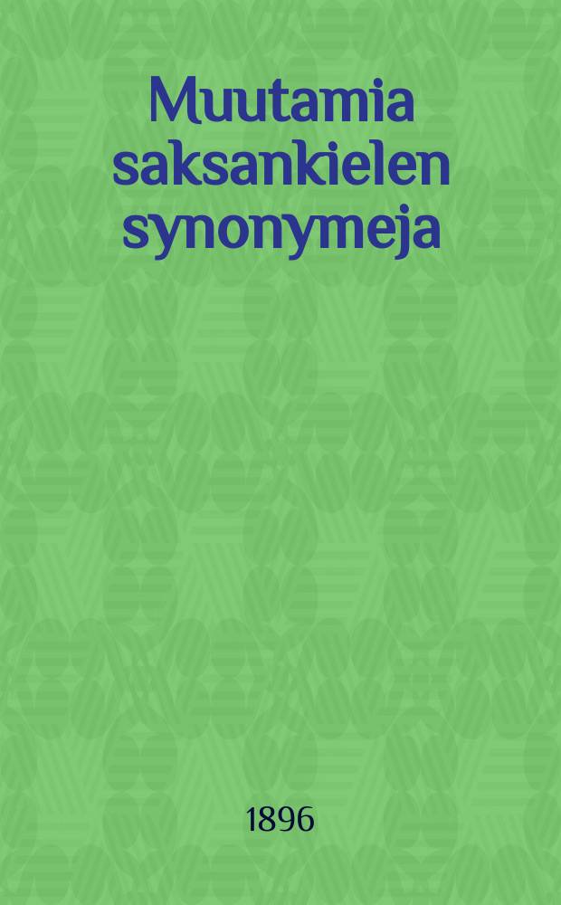 Muutamia saksankielen synonymeja = [Синонимы немецкого языка]