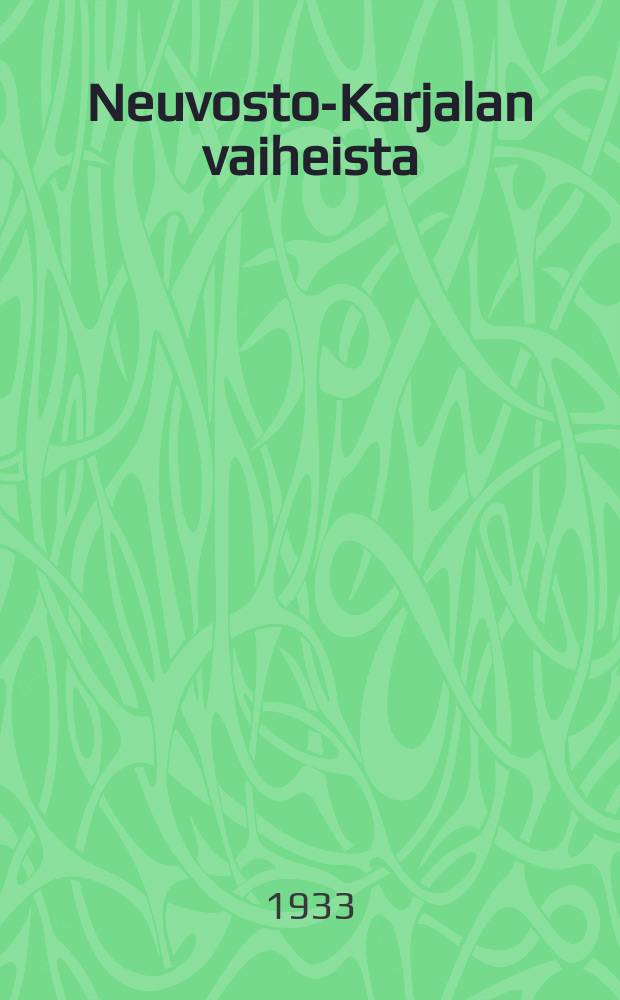 Neuvosto-Karjalan vaiheista