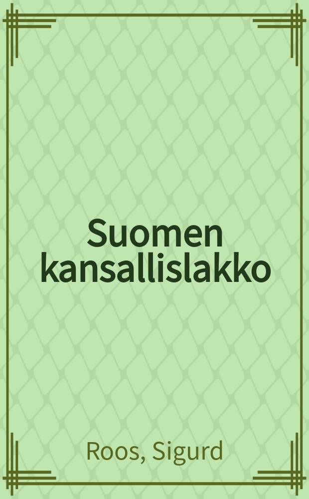 Suomen kansallislakko : Suomennos