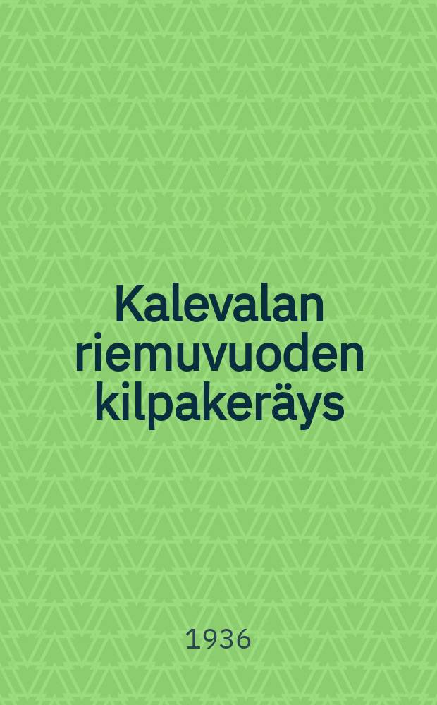 Kalevalan riemuvuoden kilpakeräys