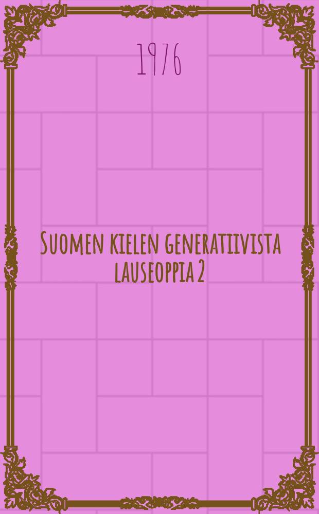Suomen kielen generatiivista lauseoppia 2