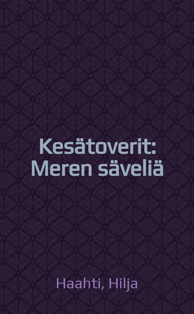 Kes&auml;toverit : Meren s&auml;veli&auml; = [Товарищи]